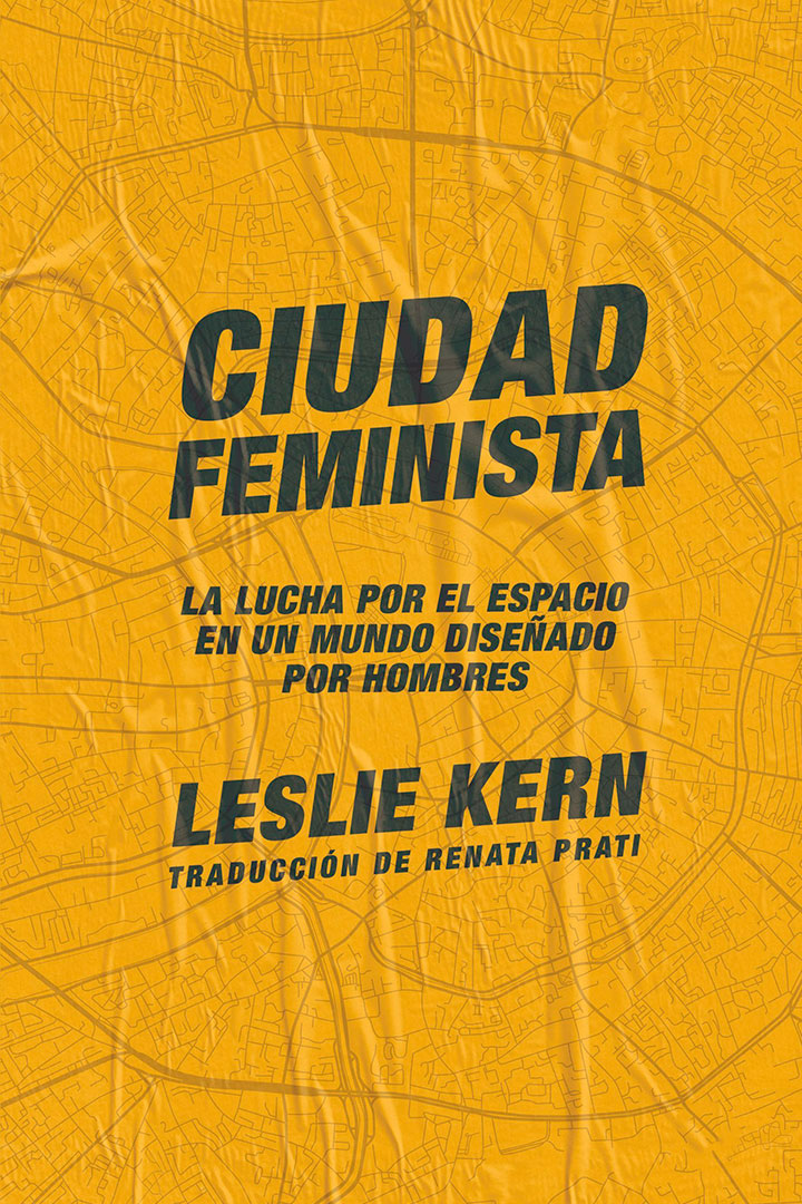vd-cultura-ciudad-feminista-libro-leslie-kern Imagen libro Ciudad feminista